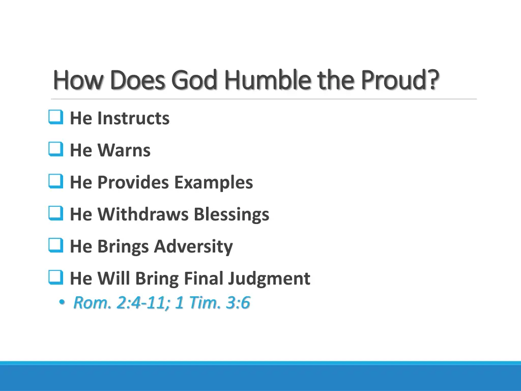 how does god humble the proud how does god humble 13