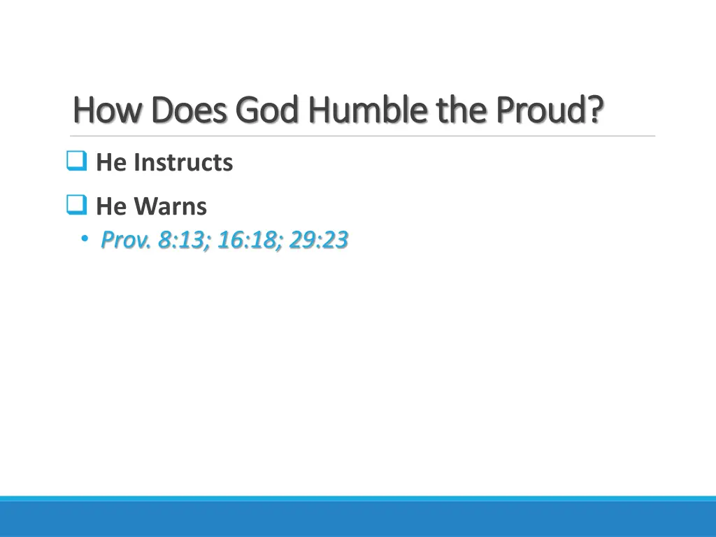 how does god humble the proud how does god humble 6