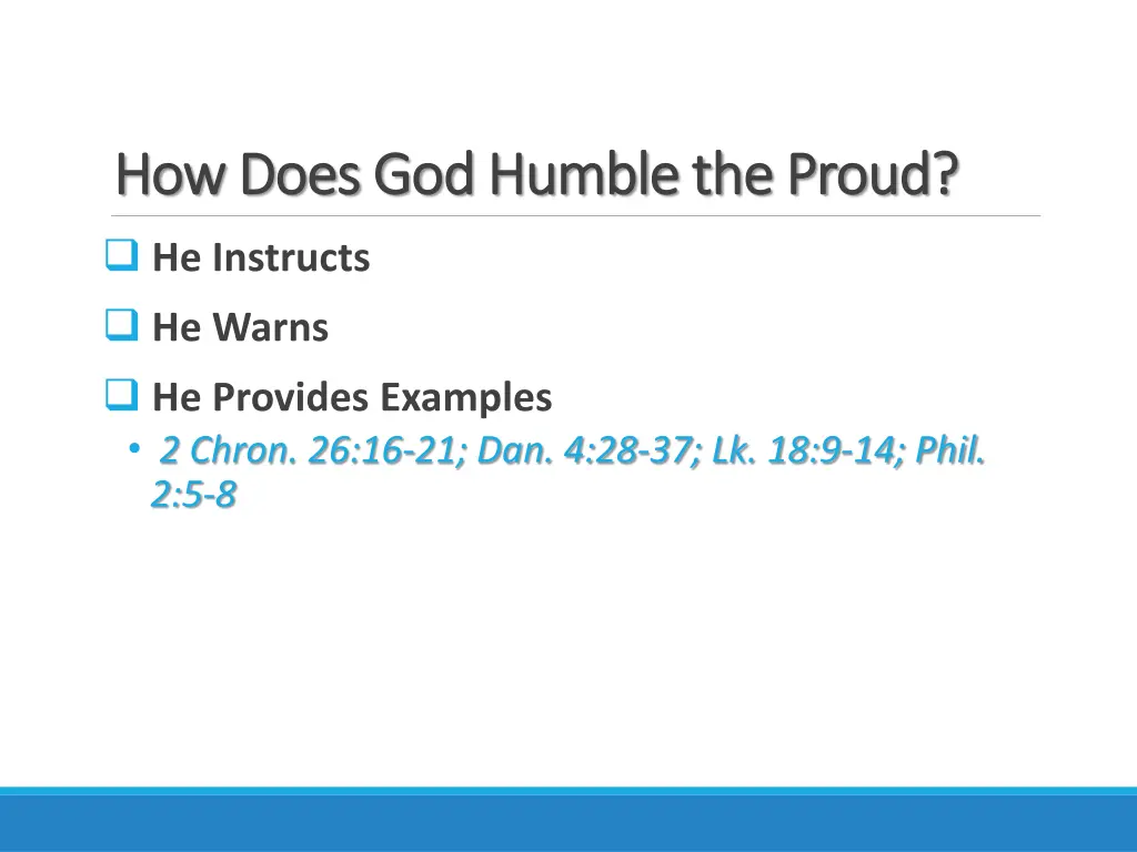 how does god humble the proud how does god humble 9