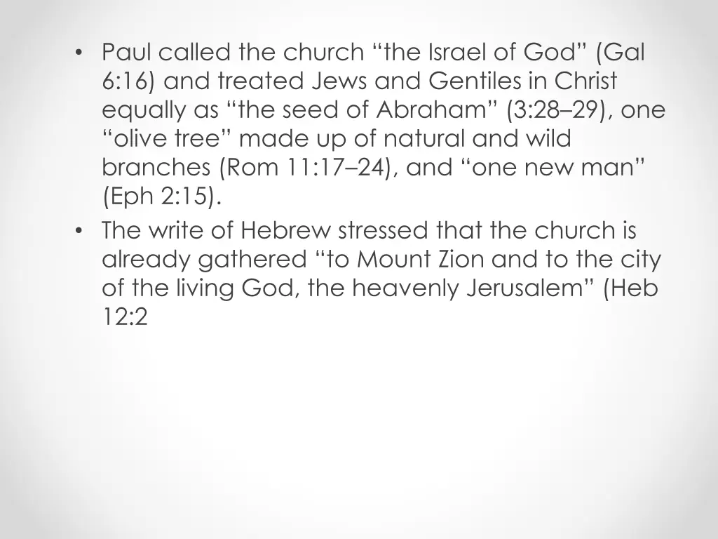 paul called the church the israel