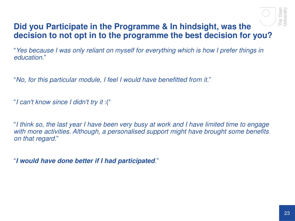 did you participate in the programme in hindsight