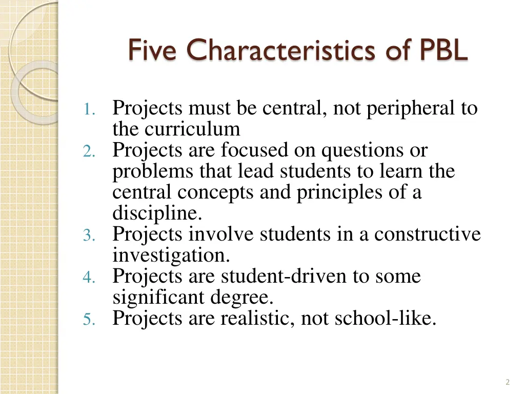 five characteristics of pbl