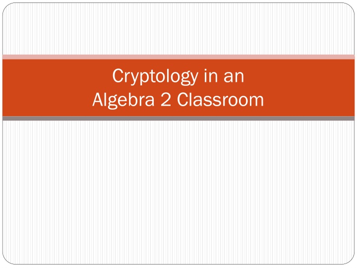 cryptology in an algebra 2 classroom