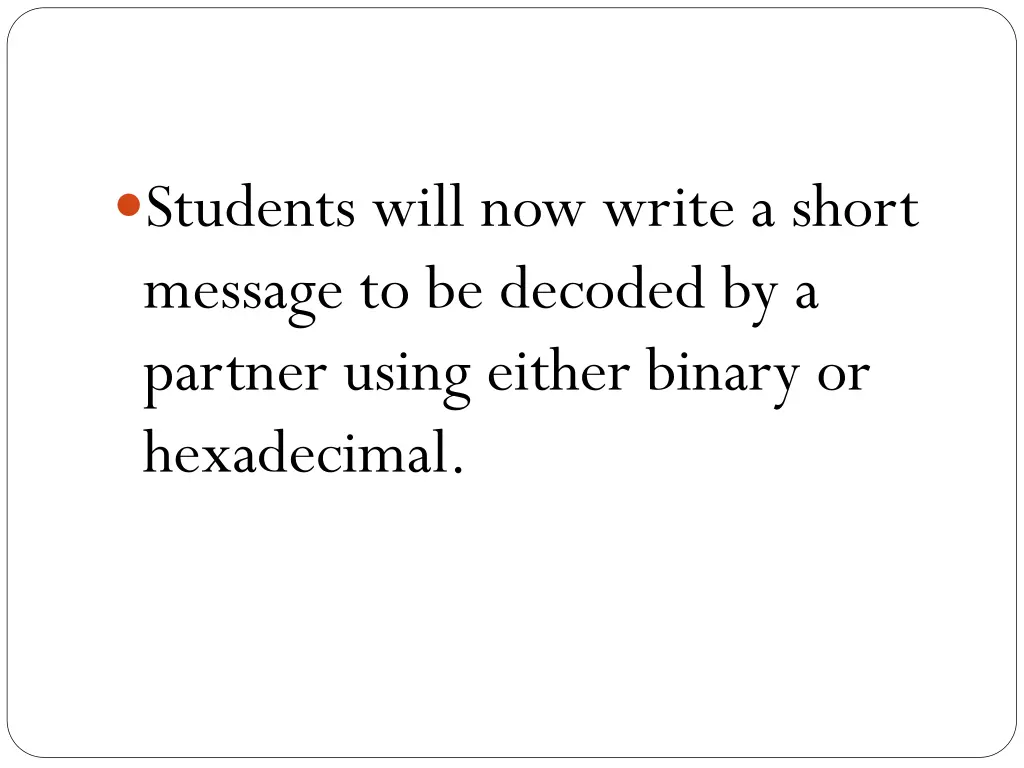 students will now write a short message