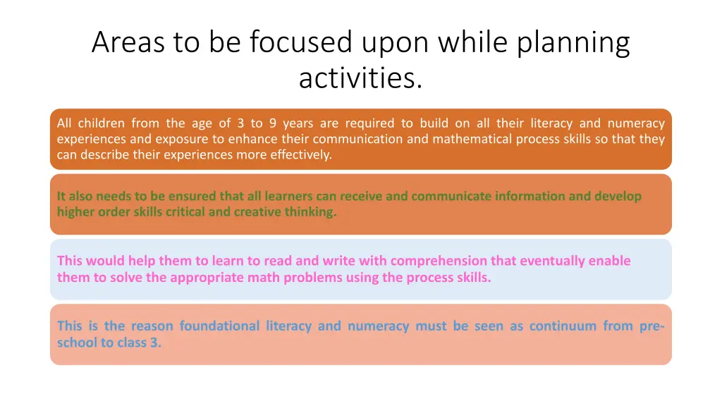 areas to be focused upon while planning activities