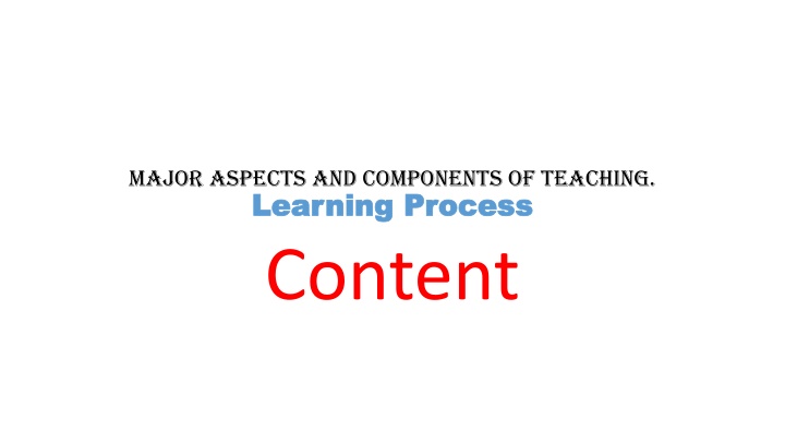 major aspects and components of teaching learning