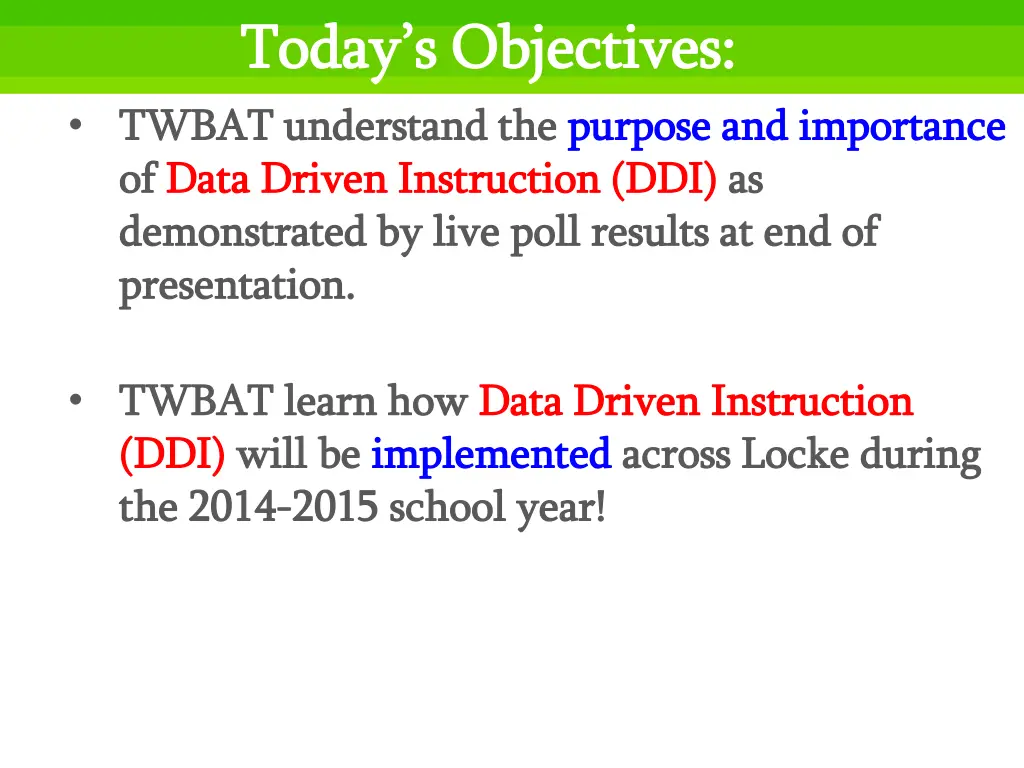 today s objectives today s objectives twbat