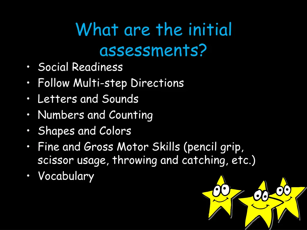 what are the initial assessments social readiness