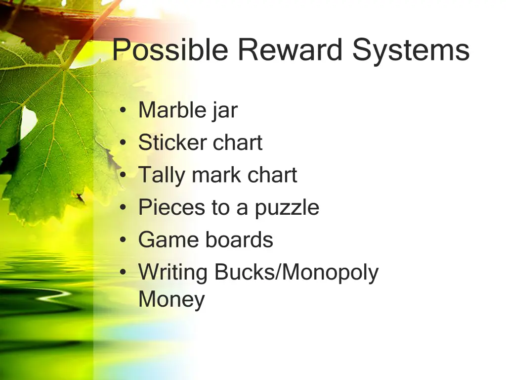 possible reward systems