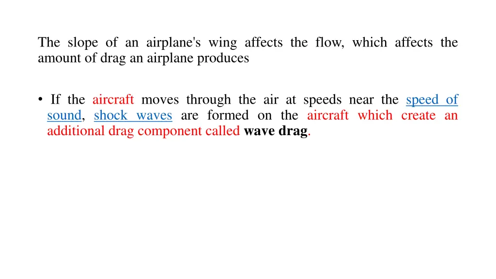 the slope of an airplane s wing affects the flow