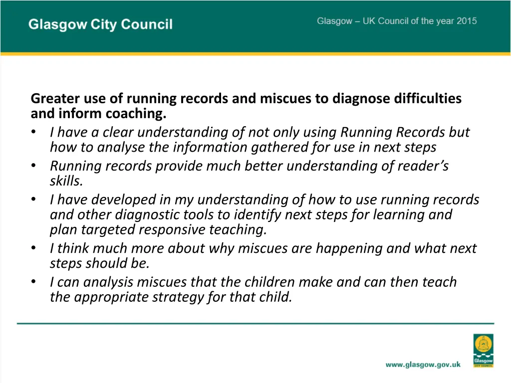 greater use of running records and miscues