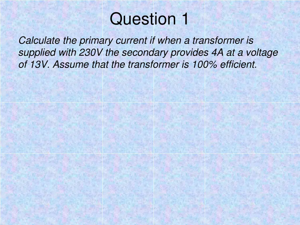 question 1 3