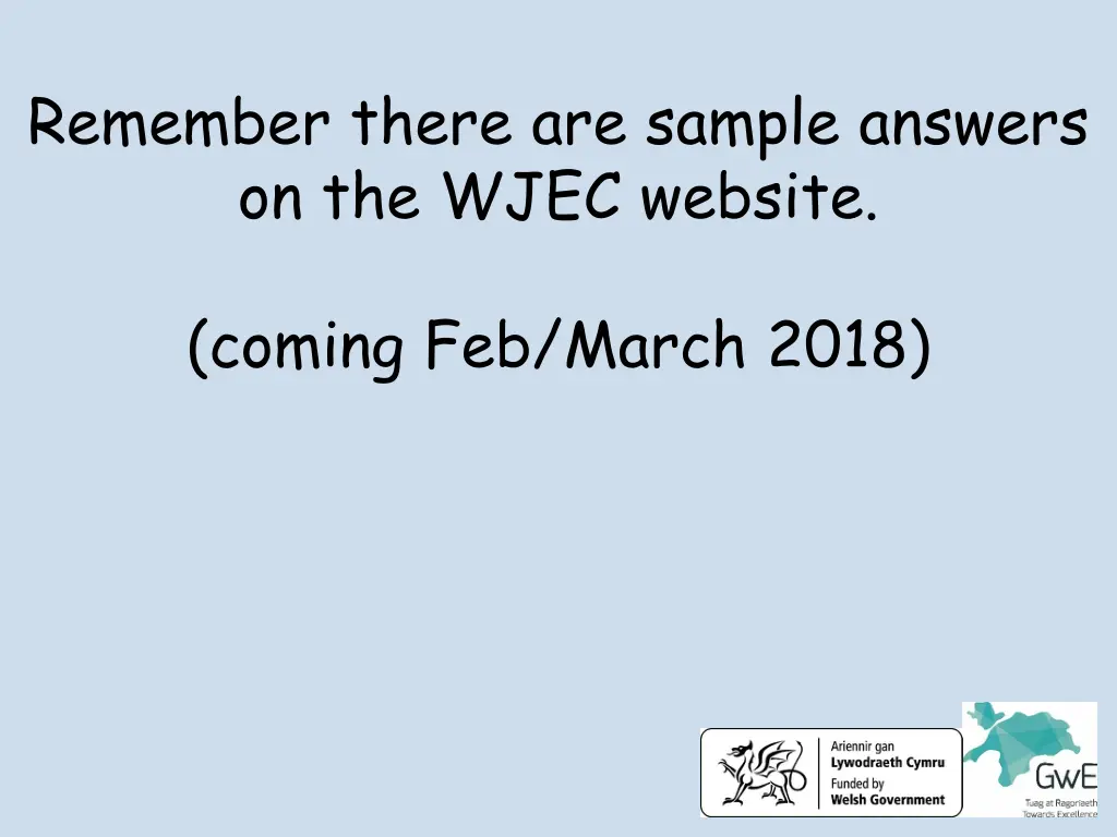 remember there are sample answers on the wjec