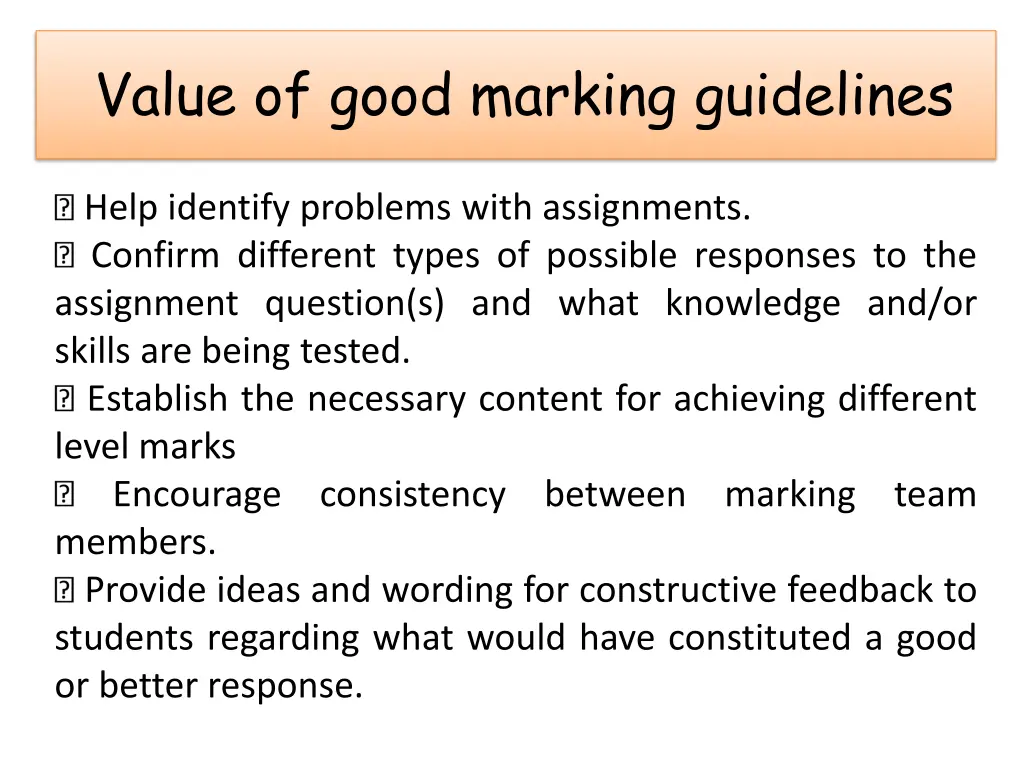 value of good marking guidelines