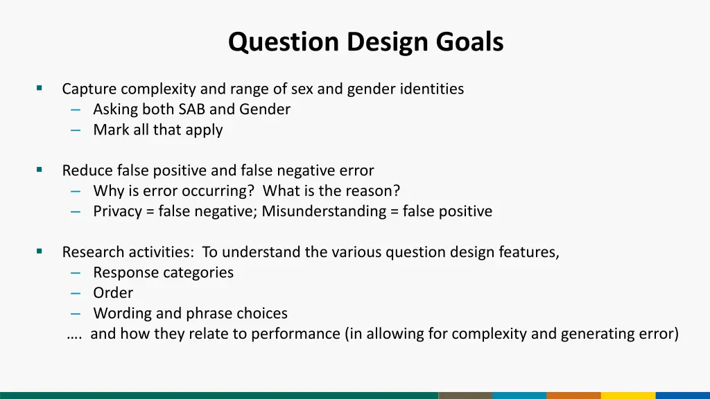 question design goals