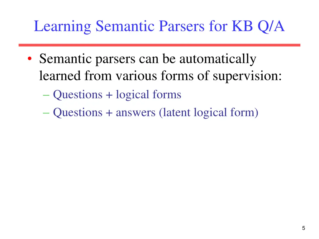 learning semantic parsers for kb q a