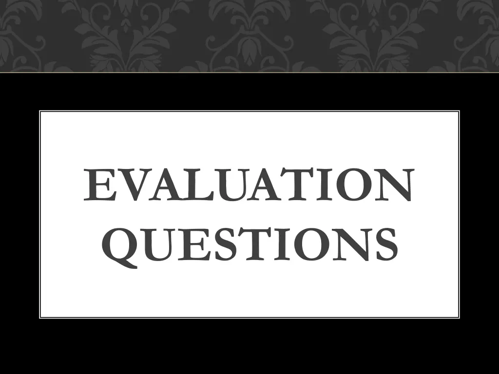 evaluation questions