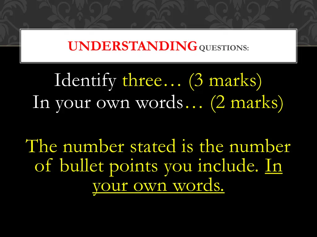 identify three 3 marks in your own words 2 marks