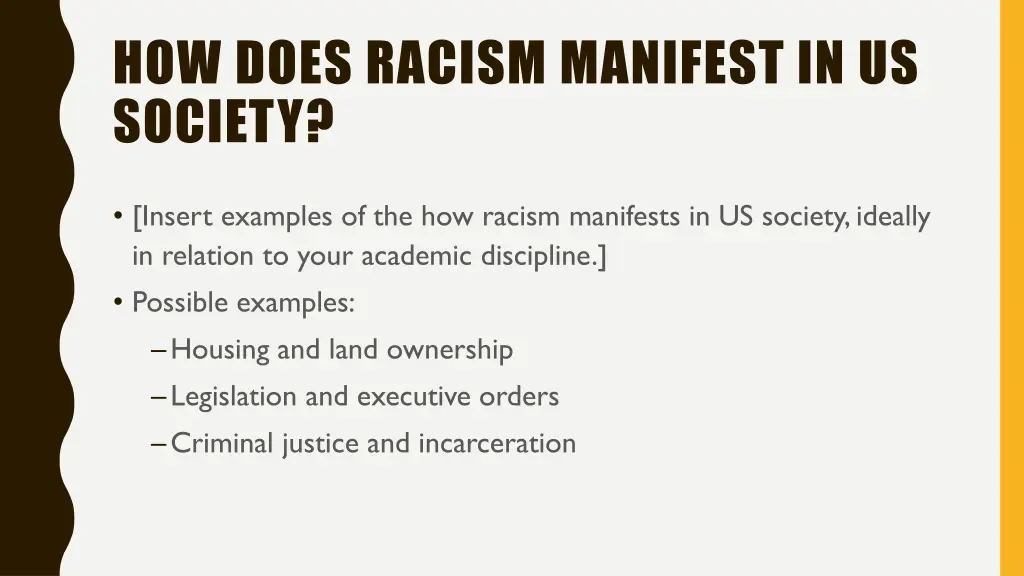 how does racism manifest in us society