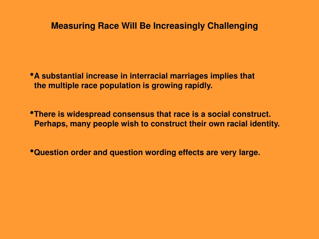 measuring race will be increasingly challenging