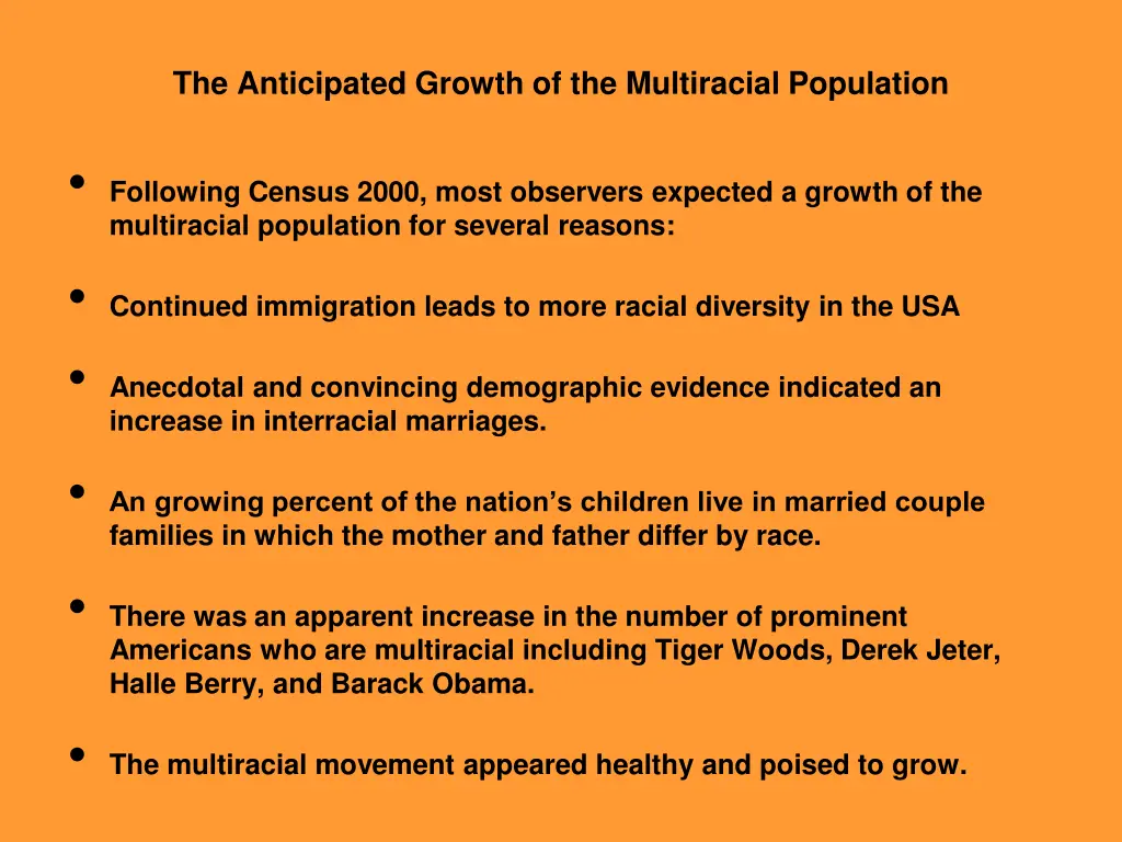 the anticipated growth of the multiracial