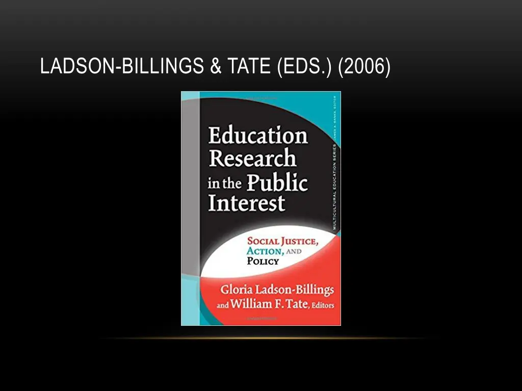 ladson billings tate eds 2006