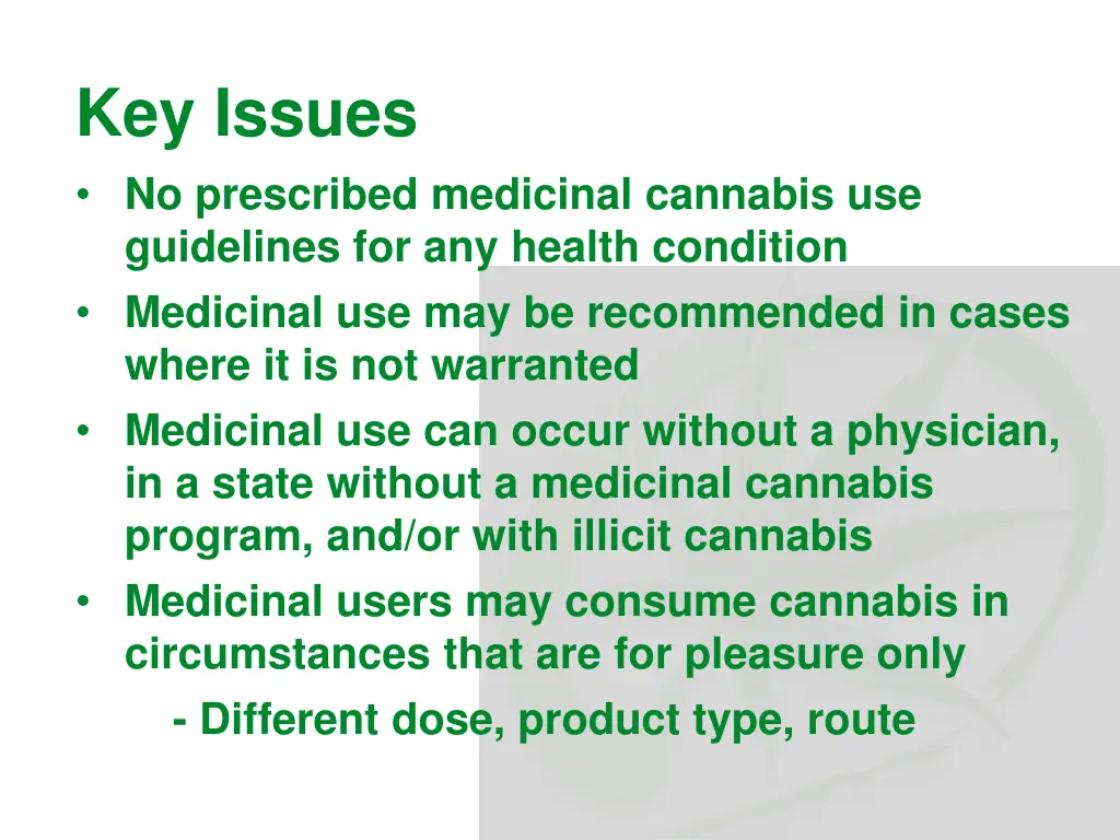 key issues no prescribed medicinal cannabis