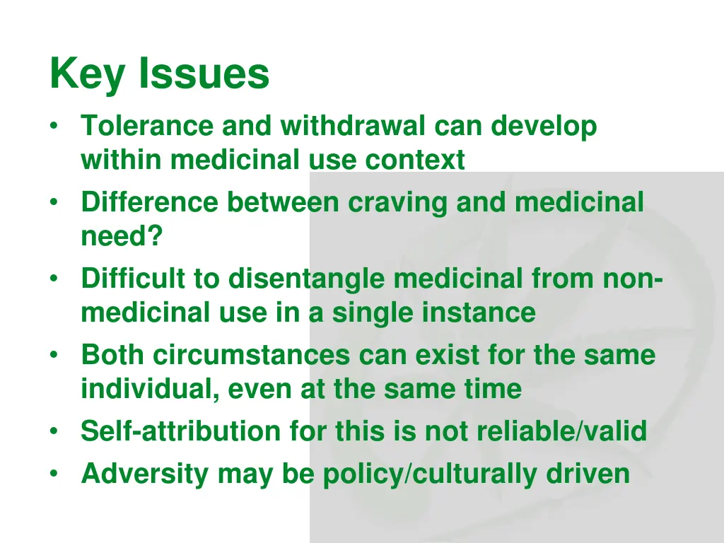 key issues tolerance and withdrawal can develop