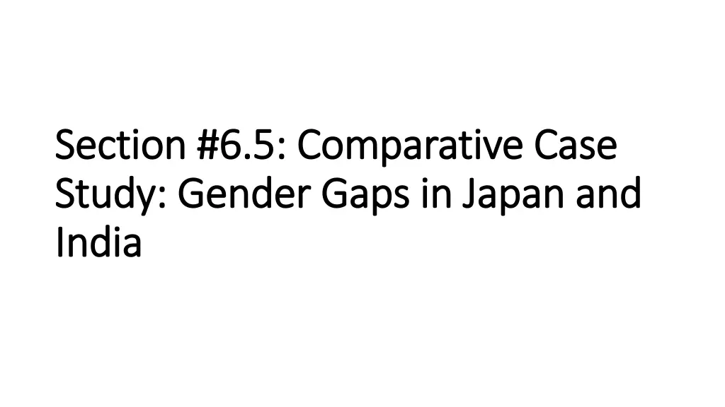 section 6 5 comparative case section