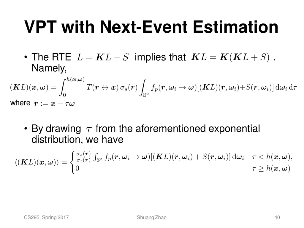 vpt with next event estimation