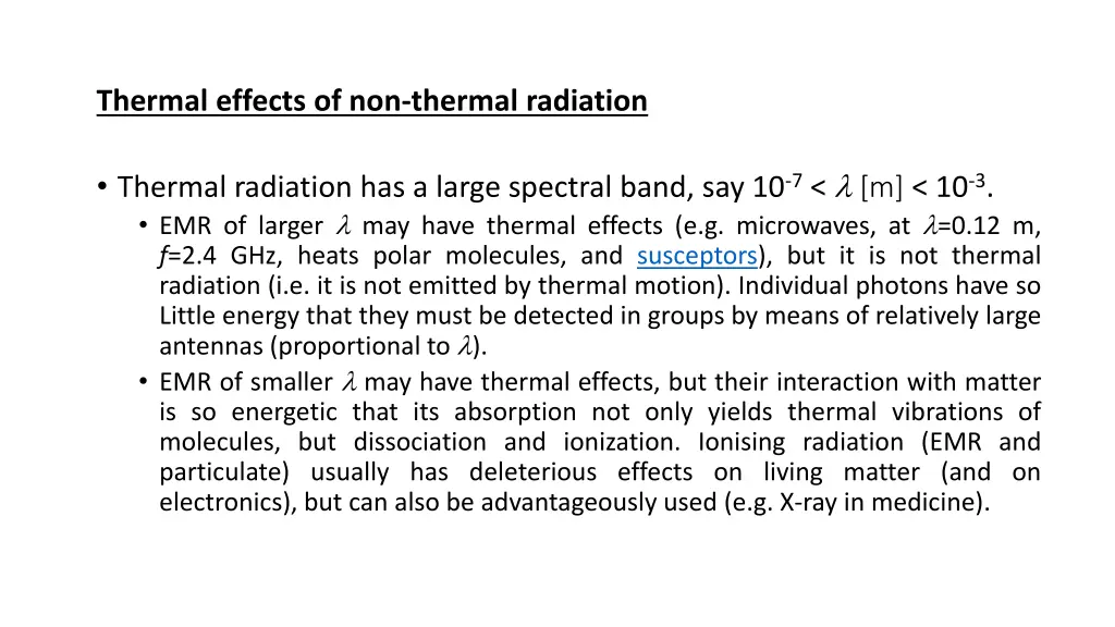 thermal effects of non thermal radiation