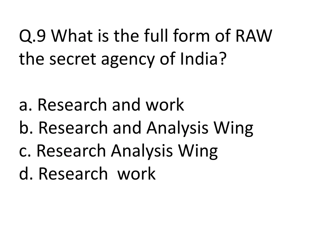 q 9 what is the full form of raw the secret