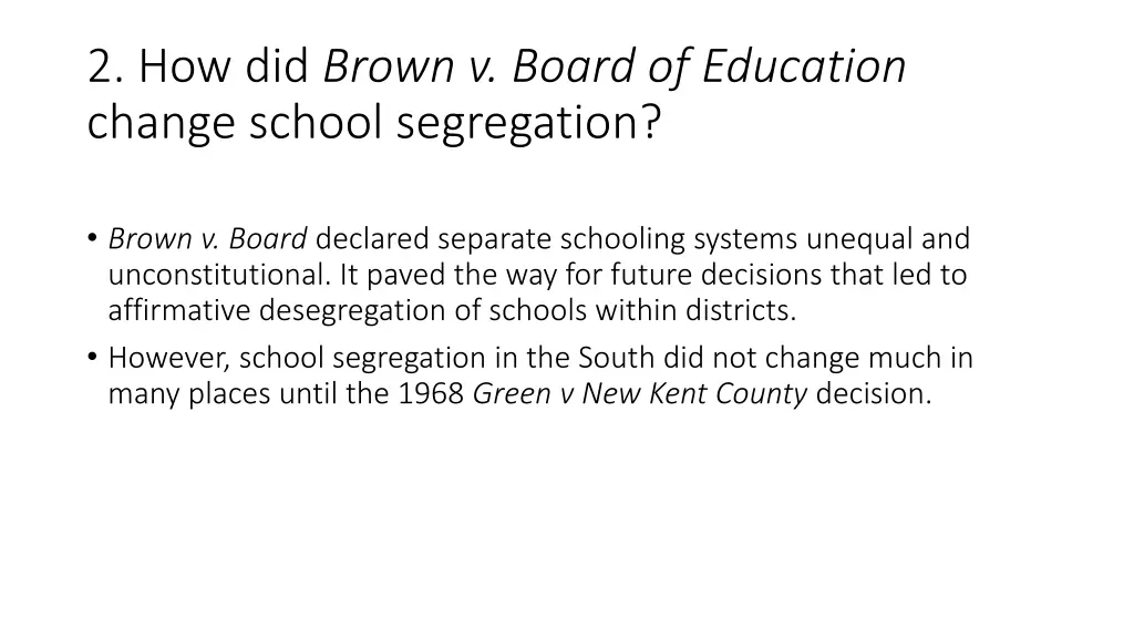 2 how did brown v board of education change