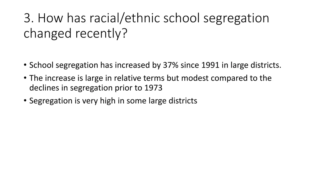 3 how has racial ethnic school segregation