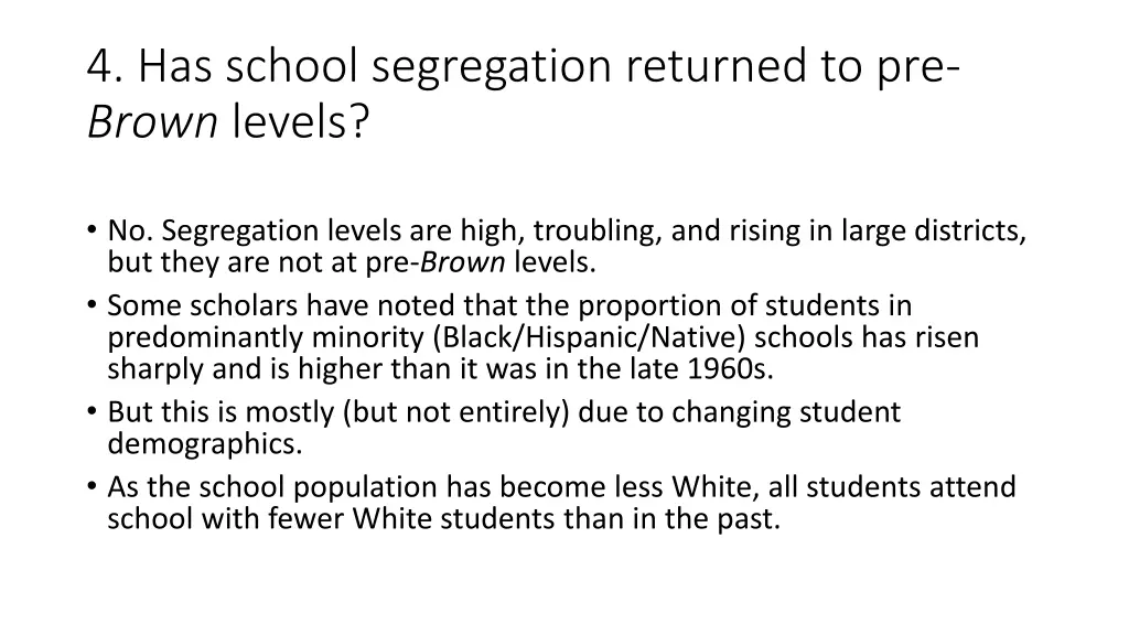 4 has school segregation returned to pre brown