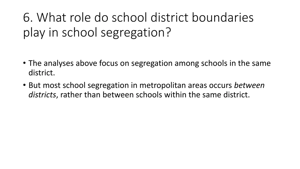 6 what role do school district boundaries play