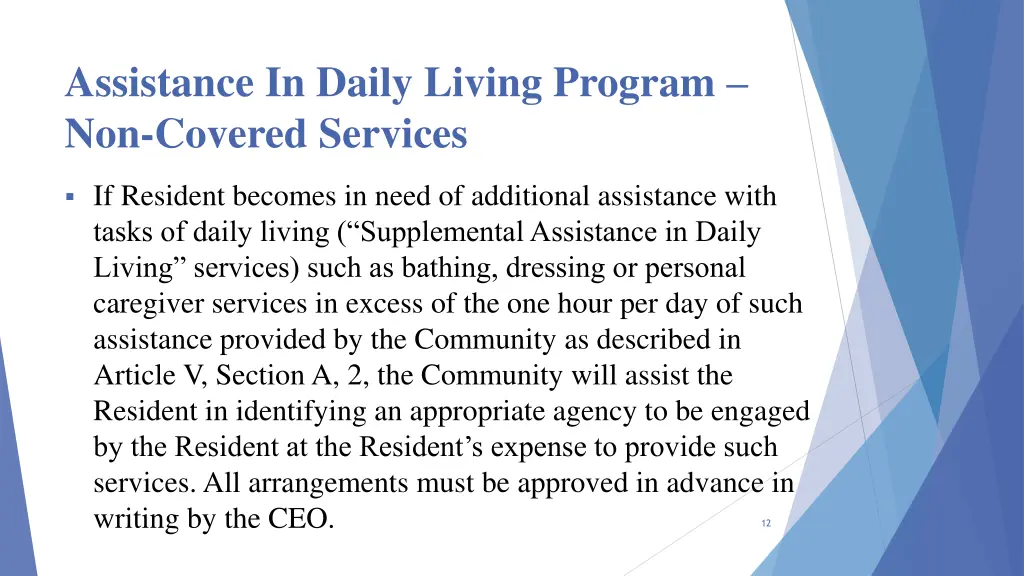 assistance in daily living program non covered