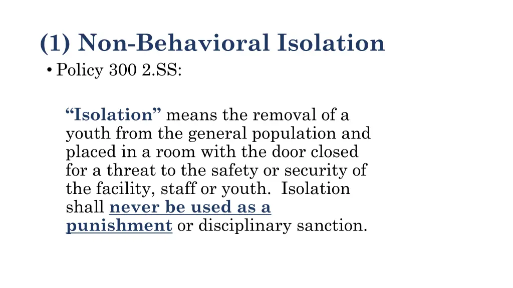 1 non behavioral isolation policy 300 2 ss