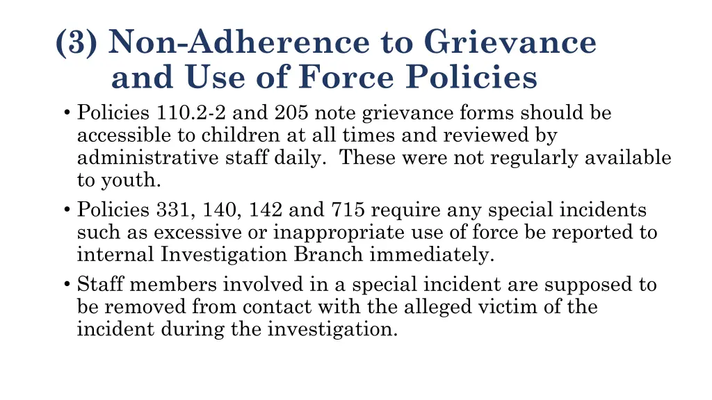 3 non adherence to grievance and use of force