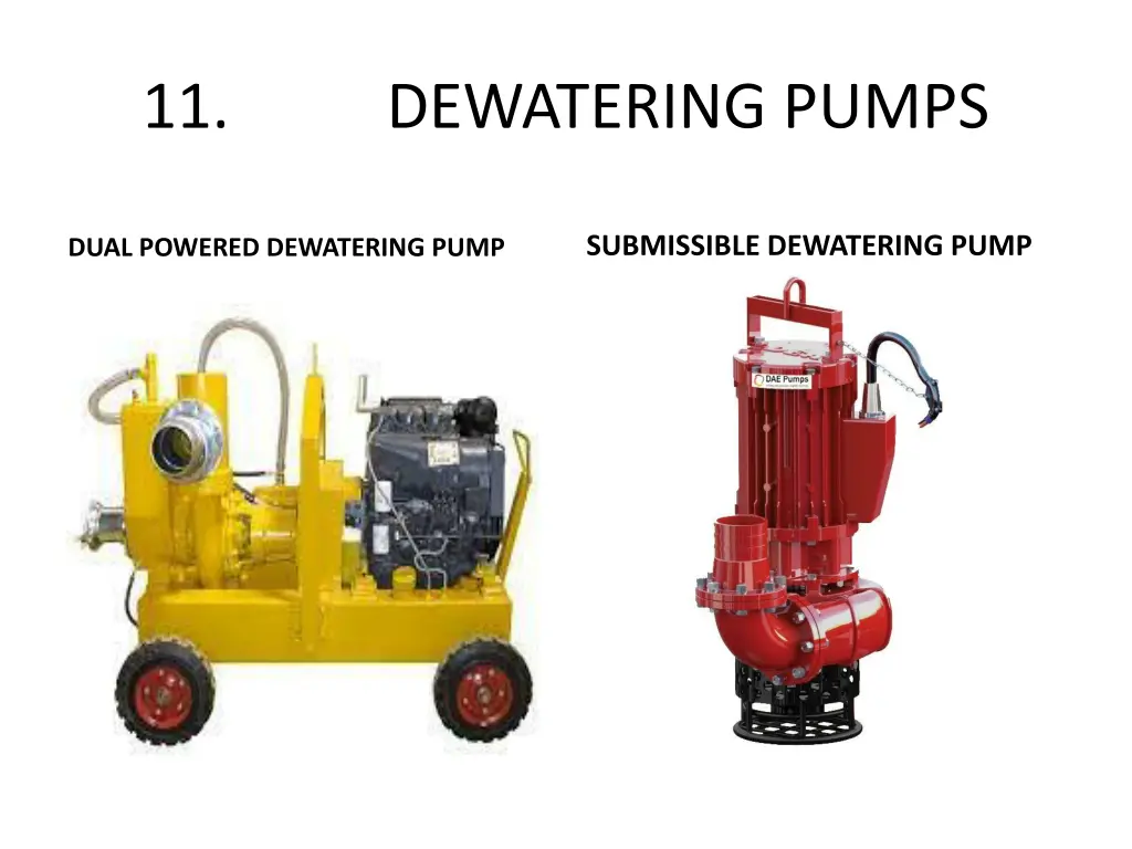 11 dewatering pumps