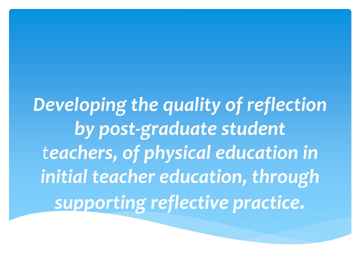 developing the quality of reflection by post