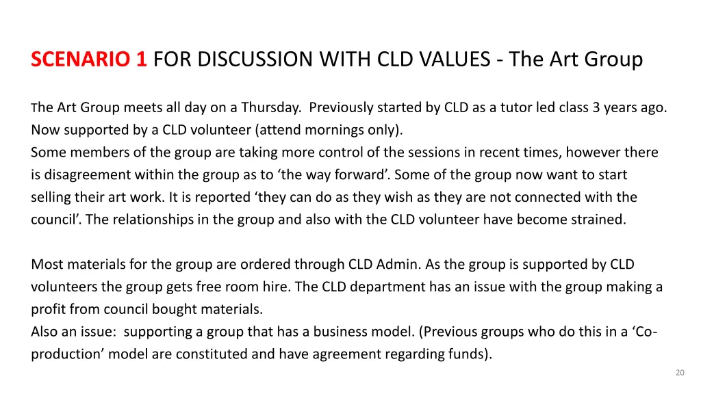 scenario 1 for discussion with cld values