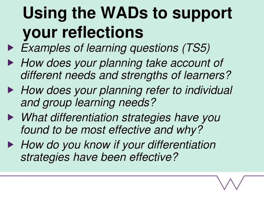 using the wads to support your reflections