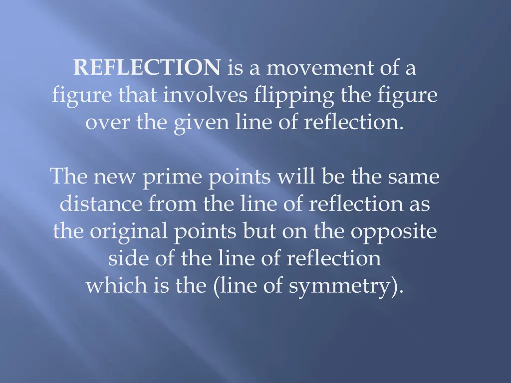 reflection is a movement of a figure that