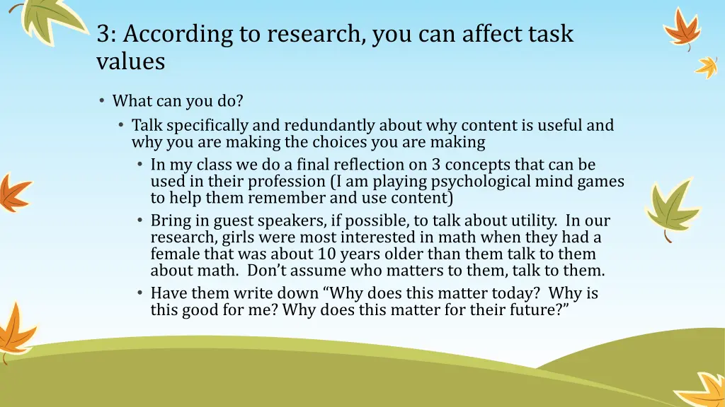 3 according to research you can affect task values 1