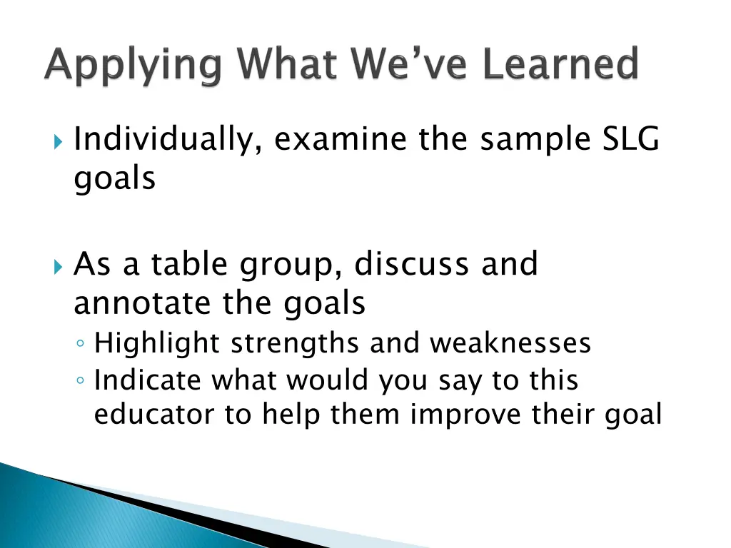 individually examine the sample slg goals