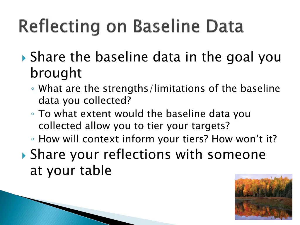 share the baseline data in the goal you brought