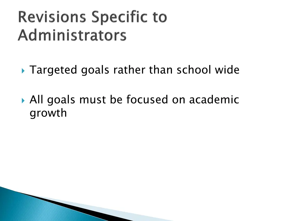 targeted goals rather than school wide