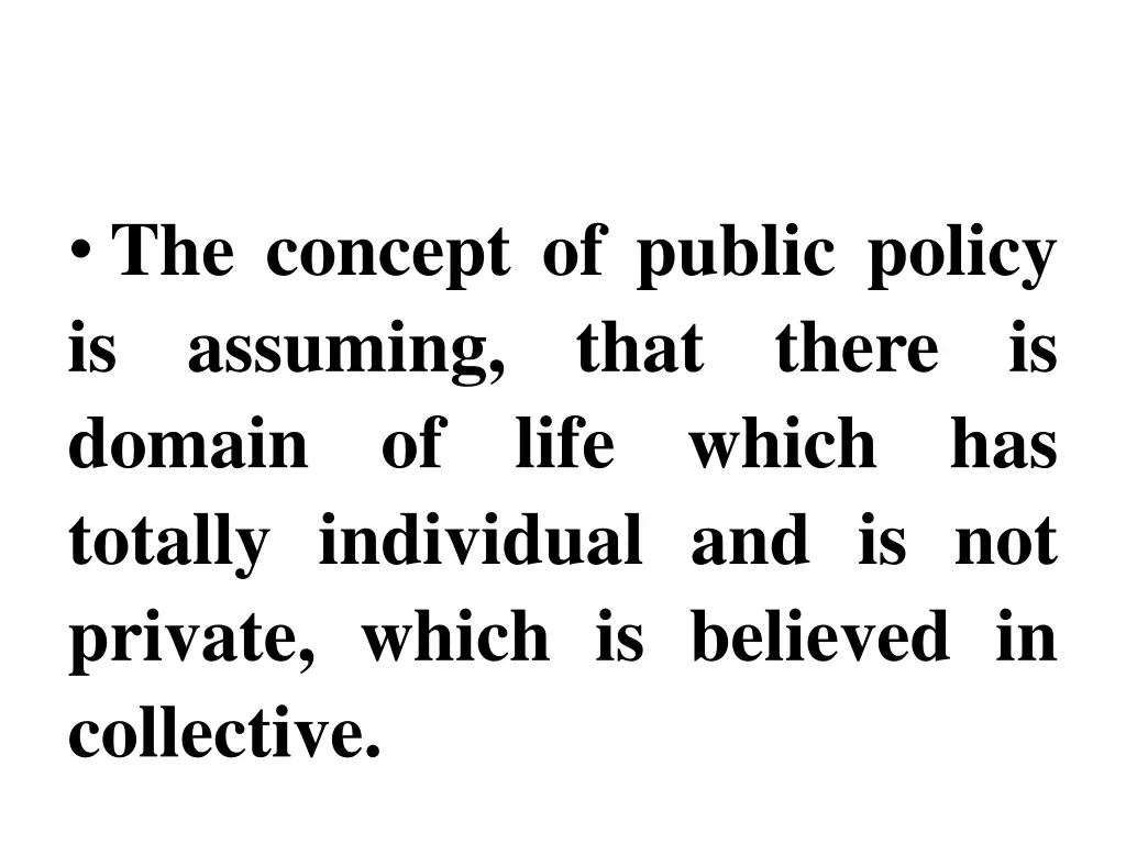 the concept of public policy is assuming domain