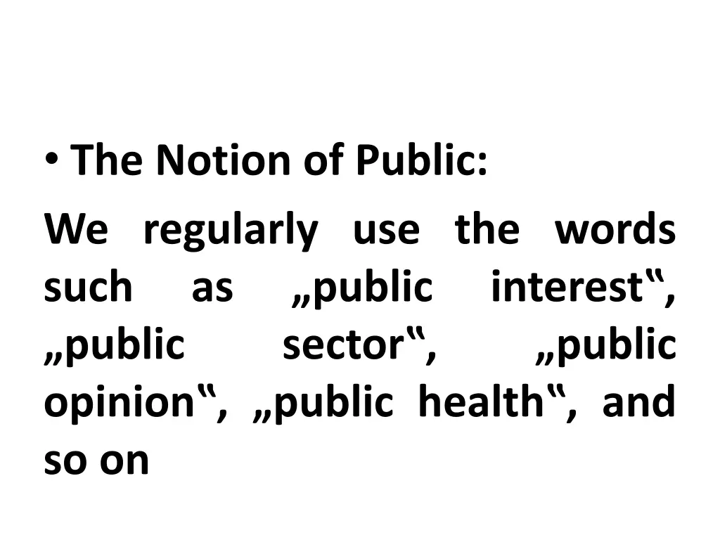 the notion of public we regularly use the words